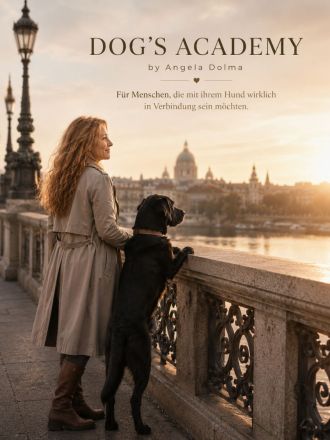 DOG`S ACADEMY - by Angela Dolma - echte Verbindung zwischen Mensch & Hund