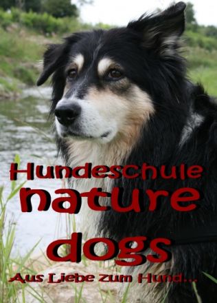 nature dogs - Aus Liebe zum Hund...