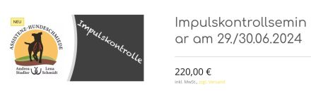 Impulskontrollseminar am 29./30.06.2024 in München / Grasbrunn