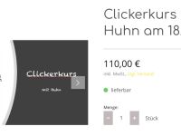 Clickerkurs mit Huhn am 18.05.2024 in München / Grasbrunn